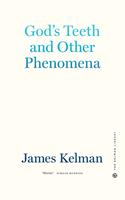   God's Teeth and Other Phenomena