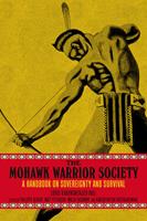   The Mohawk Warrior Society