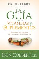   La guía para las vitaminas y suplementos