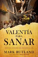   Valentía para sanar / Courage to be Healed