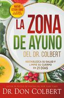   La zona de ayuno del doctor Colbert / Dr. Colbert's Fasting Zone
