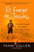   El fuego de Josiah / The Josiah's Fire