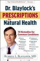   Dr. Blaylock's Prescriptions for Natural Health