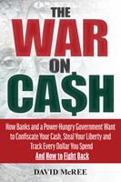  The War on Cash