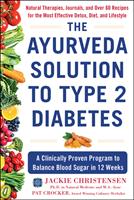   The Ayurveda Solution to Type 2 Diabetes