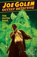   Joe Golem: Occult Detective Volume 2--The Outer Dark