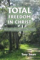   Total Freedom in Christ