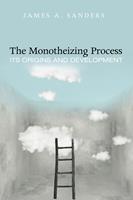   The Monotheizing Process