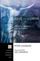   Jesus and the Cross