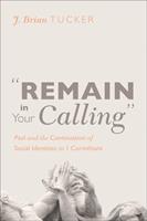   “Remain in Your Calling”