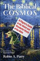   The Biblical Cosmos