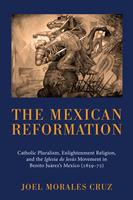   The Mexican Reformation