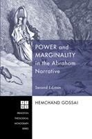   Power and Marginality in the Abraham Narrative - Second Edition