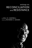   Writings on Reconciliation and Resistance