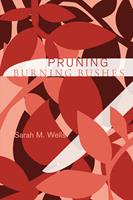   Pruning Burning Bushes