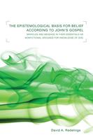   The Epistemological Basis for Belief according to John’s Gospel