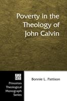 Poverty in the Theology of John Calvin