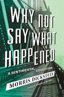   Why Not Say What Happened: A Sentimental Education