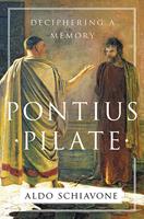   Pontius Pilate: Deciphering a Memory