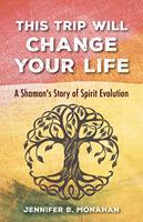   This Trip Will Change Your Life