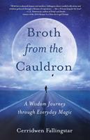   Broth&nbsp;from the Cauldron