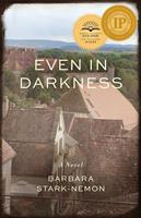   Even in Darkness