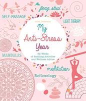   My Anti-Stress Year