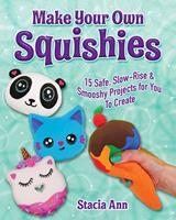  Make Your Own Squishies