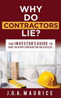   Why Do Contractors Lie?