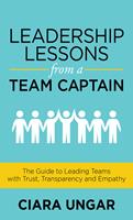   Leadership Lessons from a Team Captain