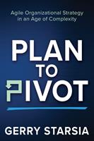   Plan to Pivot