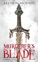   Murderer’s Blade