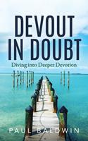   Devout in Doubt