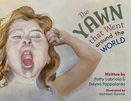   The Yawn that Went around the World