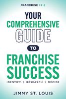 Your Comprehensive Guide to Franchise Success
