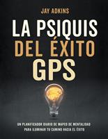   LA PSIQUIS DEL ÉXITOGPS