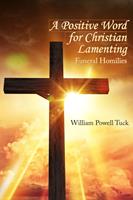   A Positive Word for Christian Lamenting