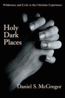   Holy Dark Places