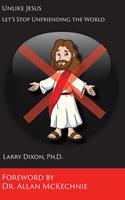   Unlike Jesus