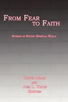   From Fear to Faith
