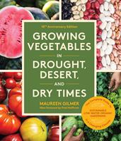   Growing Vegetables in Drought, Desert, and Dry Times