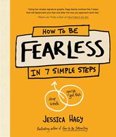   How to Be Fearless