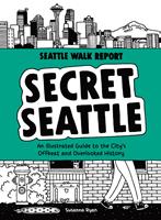 Secret Seattle (Seattle Walk Report)