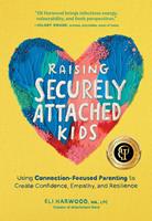   Raising Securely Attached Kids