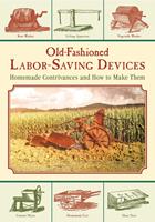   Old-Fashioned Labor-Saving Devices