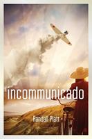   Incommunicado