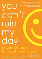   You Can't Ruin My Day