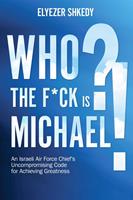   Who the F*ck is Michael?!
