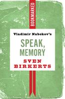   Vladimir Nabokov's Speak, Memory: Bookmarked