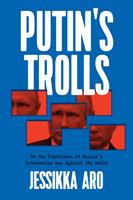   Putin's Trolls
